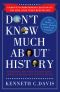 [Don't Know Much About 01] • Don't Know Much About History, Anniversary Edition · Everything You Need to Know About American History but Never Learned